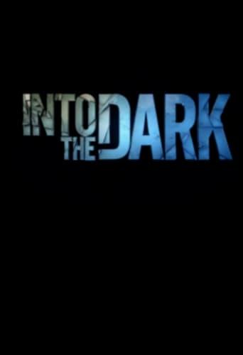 Into the Dark