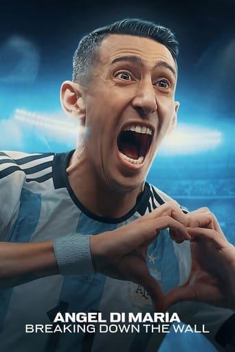 Ángel Di María: Breaking Down the Wall