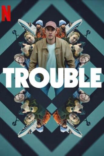 Trouble