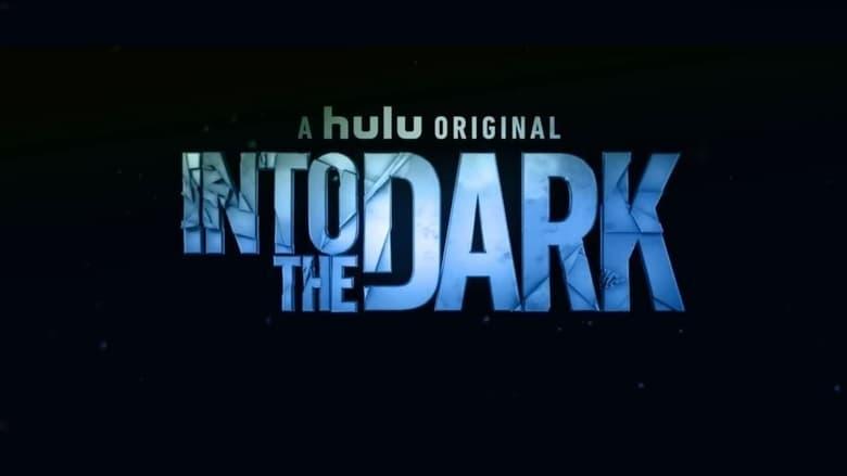 Into the Dark